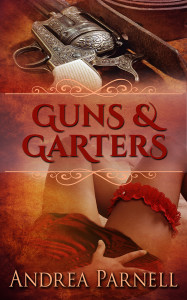 Guns & Garters by Andrea Parnell