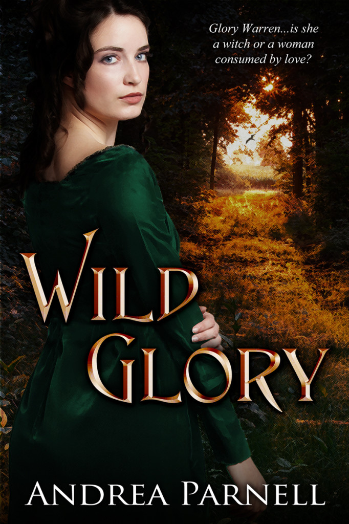 Wild Glory by Andrea Parnell